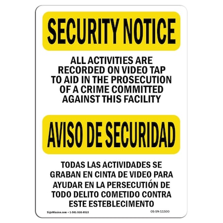 Signmission OSHA Security Sign, 18" Height, 24" Width, Aluminum, Activities Are Recorded Bilingual, Landscape OS-SN-A-1824-L-11500